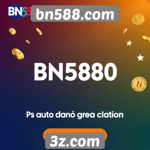 Bônus e promoções oferecidos por bn588.com